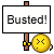 :busted2: